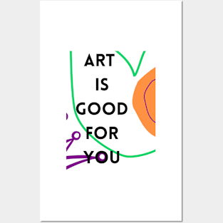 Art is good for you IV Posters and Art